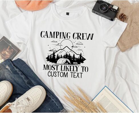 Camping Crew Most Likely to Custom Text Matching T-Shirts, Summer Hiking Trip Matching T-Shirt, Holiday Adventure Camp Trip Matching Tshirt, Gift for Friends, Family Members Multicolor in Saudi Arabia