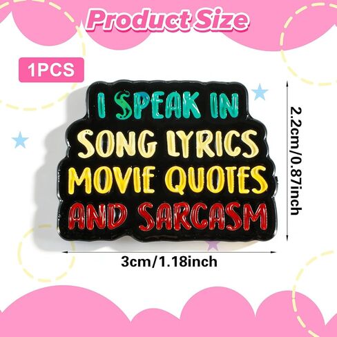 دبابيس Ymapinc الساخرة، "I Speak In Song Lyrics Movie Quotes and Sarcasm" دبابيس المينا المضحكة لحقائب الظهر/المعاطف، دبوس مبتكر للرجال/النساء، دبوس فكاهي بارع للأصدقاء/زملاء العمل الوقحين in Kuwait