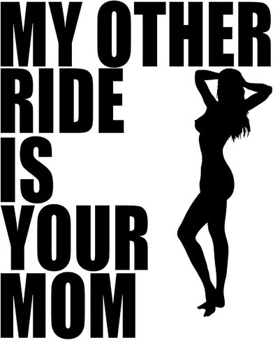MY OTHER RIDE IS YOUR MOM in Saudi Arabia