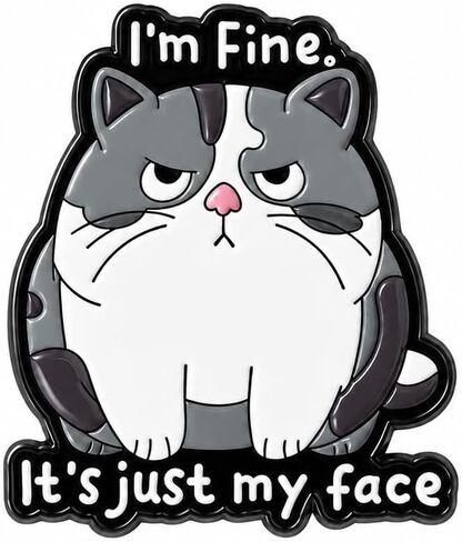 Funny Sass Cat Pin - Enamel Humorous Quotes Pins Brooch with "I'm Fine. It's Just My Face." for Backpacks, Jackets, Hats. Cute Animal Brooches Gift for Cats Lovers, Adults in Saudi Arabia