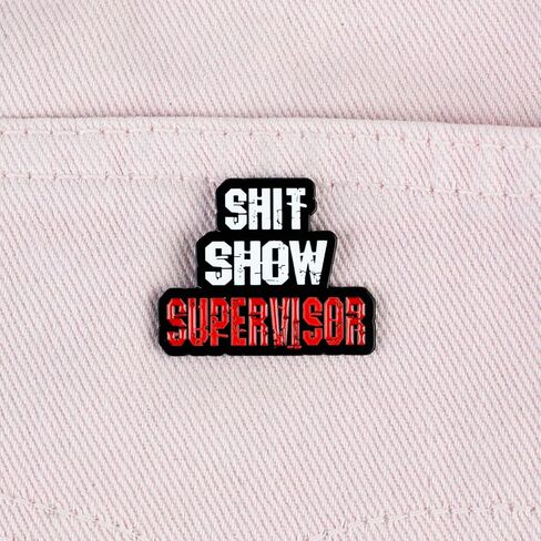دبوس المينا الفكاهة المكتبية الساخرة من Sht Show Supervisor، بروش دبوس سخرية مضحك في مكان العمل لمديري Sassy Boss وزملاء العمل الفكاهيين، شارة بروش نكتة العمل المضحكة، شارات طية صدر السترة المقتبسة من المكتب الساخر، هدية فكاهة الرئيس، إكسسوار مجوهرات نكتة in Kuwait