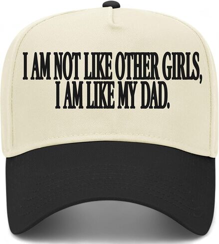 I Am Not Like Other Girls I Am Like My Dad Hat in Kuwait