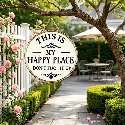 Funny Garden Metal Sign -"This Is My Happy Place Don'T F It Up", Welcome Round Sign, Vintage Statement Metal Sign for Outdoor Garden Patio Farm Home Wall Décor (Small) in Kuwait