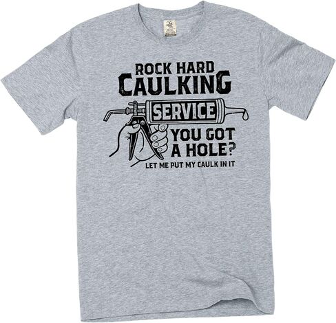 Men's Rock Hard Caulking Services T-Shirt Funny Inappropriate Adult Humor Tee in Saudi Arabia
