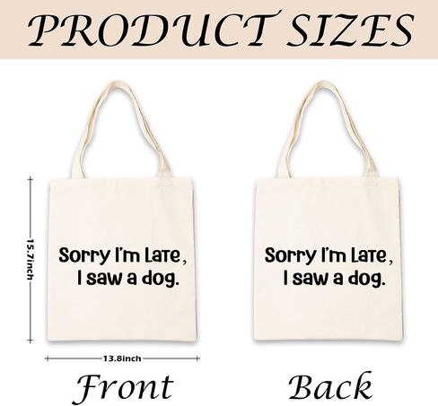 Funny Dog Lover Tote Bag, Sorry I'm Late I Saw a Dog Handbag, Animal Lover Shopping Bags, Cute Aesthetic Canvas Reusable Tote Bag for Shopping Beach Grocery Work in Saudi Arabia