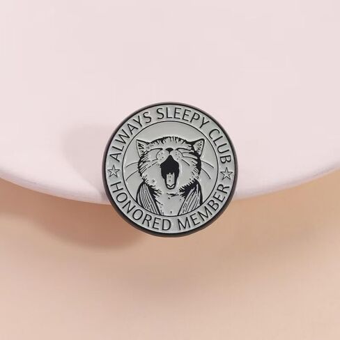 Always Sleepy Club Cat Enamel Pin - Honored Member Yawning Cat Badge for Pet Lovers | Round Metal Lapel Pin in Kuwait