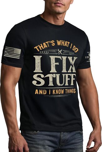 Stuff for Men, That's What I Do I Fix Stuff and I Know Things, I Fix Stuff and Know Things Tshirt for Men 4 in Saudi Arabia