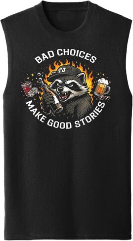 Bad Choices Make Good Stories Sleeveless T-Shirt Funny Novelty Tank for Men Women in Kuwait