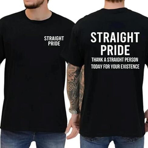 تي شيرت برسومات Straight Pride، تي شيرت قطني مضحك للرجال يحمل عبارة "Thank A Straight Person Today for Your Existence". in Kuwait