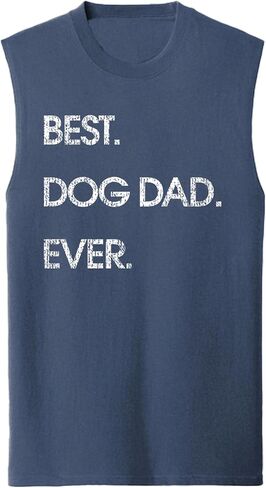 Best Dog Dad Ever Sleeveless T-Shirt Funny Pet Owner Gift Tank Top Graphic Muscle Tee Men Women in Kuwait