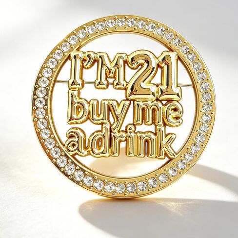 21st Birthday Brooch Rhinestone Birthday Pin I’m 21 Buy Me A Drink Funny Party Decoration Gift for Women in Saudi Arabia