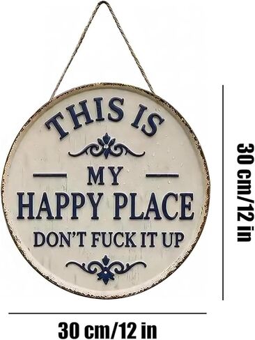 Happy Place – Vintage Statement Metal Sign,“This is My Happy Place Don’t Fuck It Up" Round Garden Wall Decor, Hanging Signs & Plaques, Funny Home Decorative for Front Door 12in in Kuwait