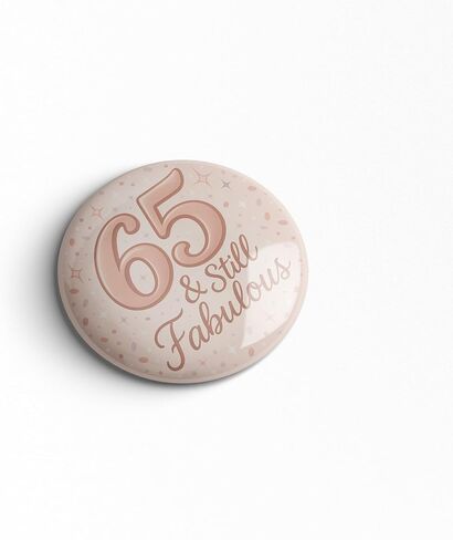65th Birthday Pin – 65 & Still Fabulous Happy Birthday Button Badge, Rose Gold Blush Party Decor for Elegant Milestone Celebration, Sparkly Photo Booth Prop & Gift Bag Favor, 2.25 Inch in Saudi Arabia
