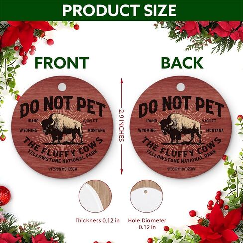 Christmas Ornament - Do Not Pet The Fluffy Cows Ceramic Ornament, Yellowstone National Park Bison Souvenir – Funny Wildlife Gift for National Park Lovers, Hikers, and Travelers in Saudi Arabia