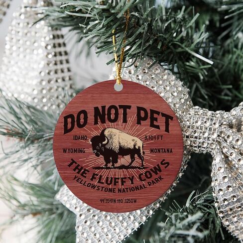 Christmas Ornament - Do Not Pet The Fluffy Cows Ceramic Ornament, Yellowstone National Park Bison Souvenir – Funny Wildlife Gift for National Park Lovers, Hikers, and Travelers in Saudi Arabia