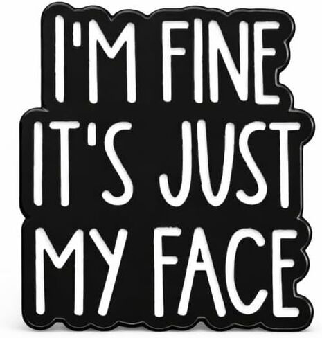 دبوس اقتباس ساخر - بروش دبابيس من المينا بأقوال مضحكة مع l'm Fine It's Just My Face لحقائب الظهر والسترات والقبعات. هدية بروشات ذات طابع فكاهي داكن للنساء والفتيات والمراهقات والطلاب in Kuwait