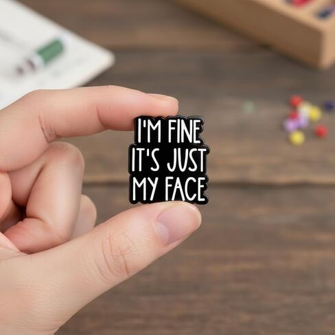 دبوس اقتباس ساخر - بروش دبابيس من المينا بأقوال مضحكة مع l'm Fine It's Just My Face لحقائب الظهر والسترات والقبعات. هدية بروشات ذات طابع فكاهي داكن للنساء والفتيات والمراهقات والطلاب in Kuwait