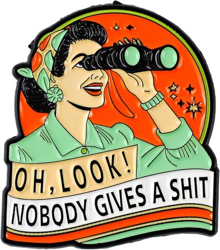 Oh Look Nobody Gives A Sht Pin Brooch, 1950s Housewife Meme Enamel Pin,Gift For Sarcastic Friend Sassy Girl Women, Internet Meme Brooches, Vintage Lady Attitude Lapel Badge, Dark Humor Accessories in Kuwait