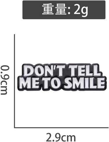 Don't Tell Me To Smile Enamel Pin Funny Sarcasm Badge Brooch For Backpacks in Kuwait