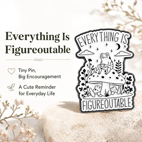 Frog Enamel Pin, Everything Is Figureoutable Mushroom Lapel Brooch | 1 Meta land enamel frog pin with an uplifting quote; a cute accent for jackets, backpacks, hats, totes and frog-lover gifts. in Saudi Arabia