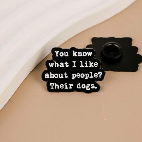 You Know What I Like About People? Their Dogs Sarcastic Dog Mom Enamel Pin, Cute Dog Lover Pin Brooch, Funny Introvert Pet Humor Brooch Badge, Sarcastic Animal Quote Lapel Badges, Funny Antisocial Gift For Pet Lover, Edgy Humor Sarcasm Jewelry Accessory in Kuwait