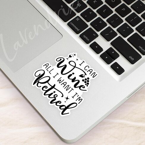 (3pcs) I Can Wine All I Want I'm Retired Sticker Funny Sayings Sarcastic Quotes Retirement Wine Lover Vinyl Decal for Tumbler Laptop Tablet Water Bottles Books Phone - Size 3x2.9 in Kuwait