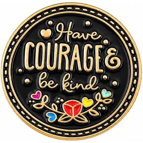 Funny Pin - Enamel Inspirational Quotes Pins Brooch with "I Have Courage & Be Kind" for Backpacks, Jackets, Hats. Motivational Saying Brooches Gift for Friends, Girls, Students, Teens in Saudi Arabia