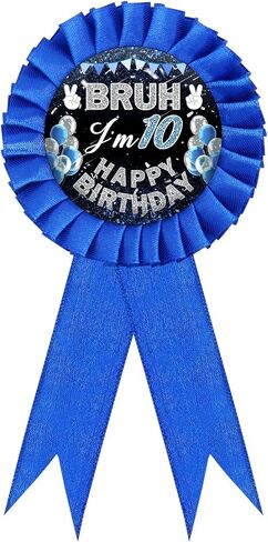 1Pcs Birthday Boy Pin, Bruh I'm 10 Tinplate Happy Birthday Ribbon Pin – 7 Inch Blue Rosette & Balloon Design for 10th Birthday Party Decor Badge Button, Award Ribbon Brooch for Kids & Teens in Saudi Arabia