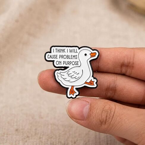 Funny Goose Meme Pin - Sarcastic Animal Pins Brooch for backpack, jackets, Hats with "I Will Cause Problems On Purpose". Dark Humor Brooches Gift for Friends in Saudi Arabia