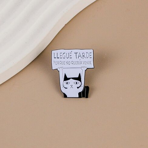 Llegue tarde porque no queria venir Spanish Quote Sarcastic Cat Introvert Humor Enamel Pin, Funny Chaotic Cat Meme Pin Brooch For Sassy Introvert Friend Coworker, Spanish Antisocial Humor Brooch Badge, Chaos Sarcasm Lapel Badges, Cute Cartoon Animal Gift, in Kuwait