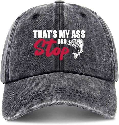 zcyhtqp, That's My Ass Bro, Stop, Funny Baseball Cap, Funny Fishing Hats with Sayings, Humor Caps, Adjustable Cotton Baseball Cap, Birthday Gift for Fishing Lover Black in Saudi Arabia