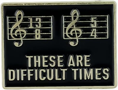 Musician Enamel Pin, These Are Difficult Times Badges, Funny Music Theory Joke Pin Brooch For Musician Teacher Band Student, Sheet Music Humor Brooch Badge, Orchestra Humor Jewelry Accessories, School Band Gift in Kuwait
