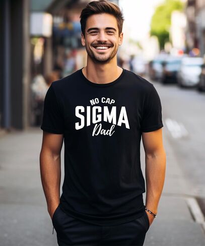 No Cap Sigma Dad Shirt for Men Funny Slang Tee Gift for Dads in Saudi Arabia