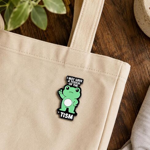 Funny Cartoon Frog Pin - Enamel Humorous Quotes Pins Brooch with "I May Have A Touch Of The Tism" for Backpacks, Jackets, Hats. Cute Animal Brooches Gift for Friends, Adults in Saudi Arabia