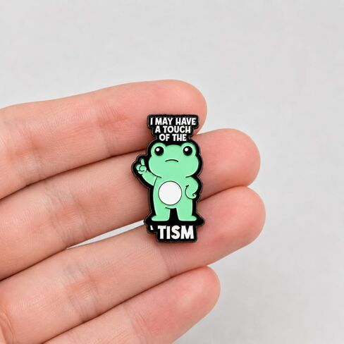 Funny Cartoon Frog Pin - Enamel Humorous Quotes Pins Brooch with "I May Have A Touch Of The Tism" for Backpacks, Jackets, Hats. Cute Animal Brooches Gift for Friends, Adults in Saudi Arabia