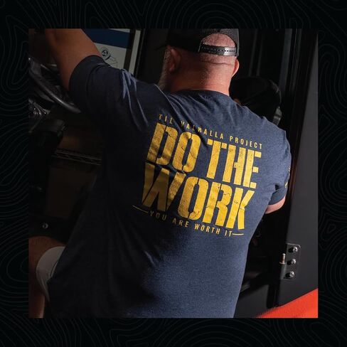 Til Valhalla Project Do the Work Graphic Tee, Veteran Owned & Operated, Proudly Printed in The USA in Saudi Arabia