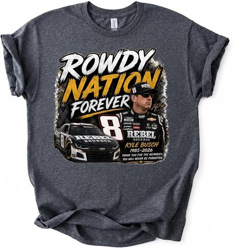 Kyle Bus.h Memorial Tshirt, Forever Rowdy Front Because You Never Know Back, Memorial Racing Tee, Tribute Gift Multi Color in Kuwait