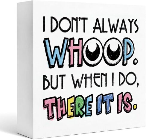 Funny Desk Decor Wooden Box Sign 5x5 Inches, I Don’t Always Whoop But When I Do There It Is Quote Farmhouse White Wood Block Tabletop Shelf Decor for Office Home, Humorous Gift Accent in Kuwait