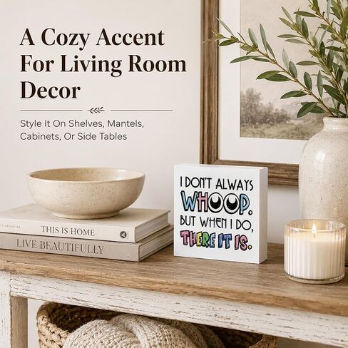 Funny Desk Decor Wooden Box Sign 5x5 Inches, I Don’t Always Whoop But When I Do There It Is Quote Farmhouse White Wood Block Tabletop Shelf Decor for Office Home, Humorous Gift Accent in Kuwait