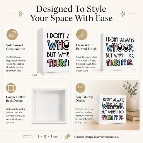 Funny Desk Decor Wooden Box Sign 5x5 Inches, I Don’t Always Whoop But When I Do There It Is Quote Farmhouse White Wood Block Tabletop Shelf Decor for Office Home, Humorous Gift Accent in Kuwait