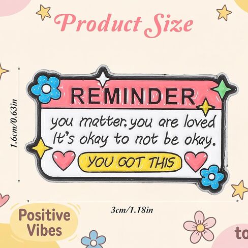Reminder You Matter You Are Loved It's Okay To Not Be Okay Enamel Pin, Mental Health Awareness Backpack Pin, Encouraging Funny Brooches Pins for Hats Caps Clothes Vest Jackets in Saudi Arabia