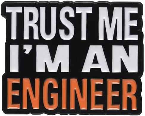 Trust Me I'm an Engineer Enamel Pin Metal badge brooch Professional and Stylish Accessory in Saudi Arabia