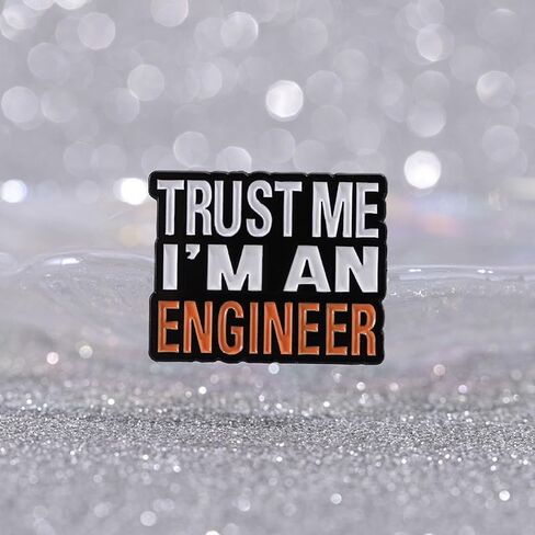 Trust Me I'm an Engineer Enamel Pin Metal badge brooch Professional and Stylish Accessory in Saudi Arabia