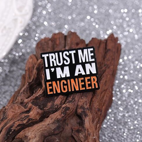 Trust Me I'm an Engineer Enamel Pin Metal badge brooch Professional and Stylish Accessory in Saudi Arabia