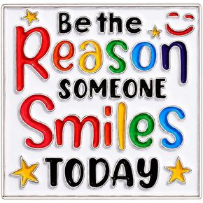 Funny Inspirational Quote Pin - Enamel Colorful Saying Pins Brooch with "Be the Reason Someone Smiles Today" for Backpacks, Jackets, Hats. Positive Emotion Brooches Gifts for Friends, Women, Teens. in Saudi Arabia