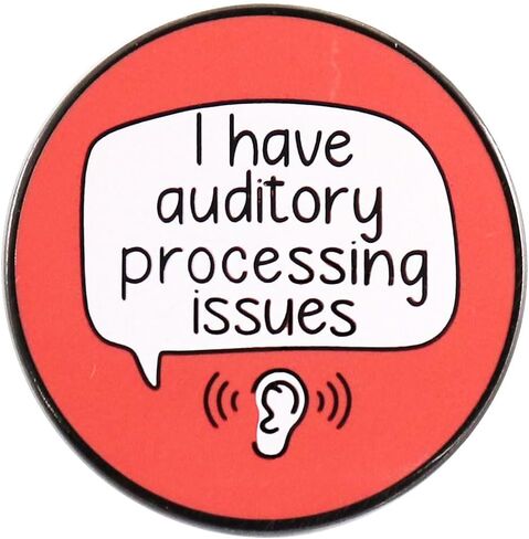 2 Pcs I Have Auditory Processing Issues Round Button Pins, Hearing Impaired Alloy Lapel Pins, Medical Alerts Alloy Badges in Kuwait