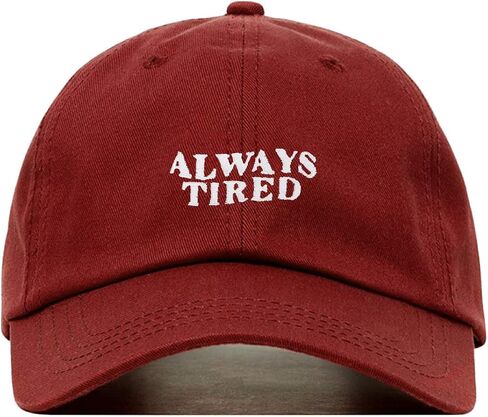 Always Tired Baseball Hat, Embroidered Dad Cap, Unstructured Soft Cotton, Adjustable Strap Back (Multiple Colors) in Saudi Arabia