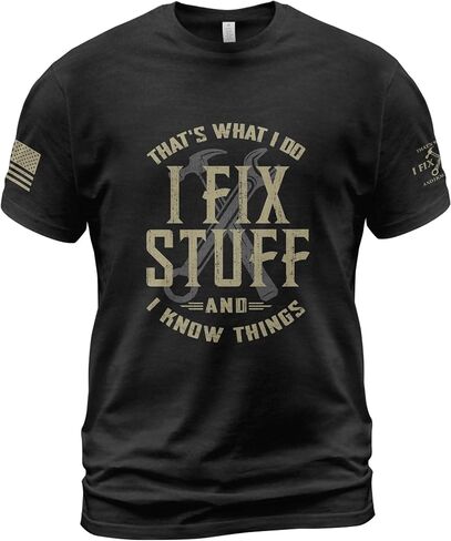 Stuff for Men, That's What I Do I Fix Stuff and I Know Things, I Fix Stuff and Know Things Tshirt for Men in Kuwait