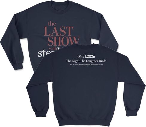 Stephen Colbert's Last Show Last Laugh Two-Sided Unisex Crewneck Sweatshirt in Saudi Arabia