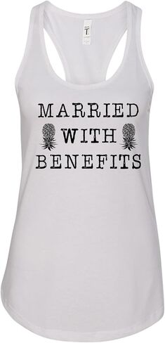 Married with Benefits Women’s Tank Top – Funny Couples Humor Tank – Spicy Adult Humor Shirt for Vacations, Cruises & Parties in Saudi Arabia